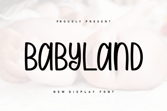 Babyland: The Whimsical Display Font for Childhood Campaigns