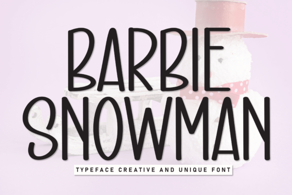 Barbie Snowman: The Ultimate Playful Display Font