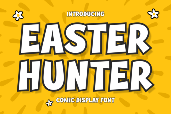 Easter Hunter: The Bold Comic Display Font for Campaigns
