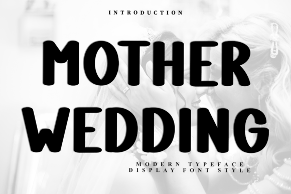 Mother Wedding: A Soft Display Font for Editorial Design