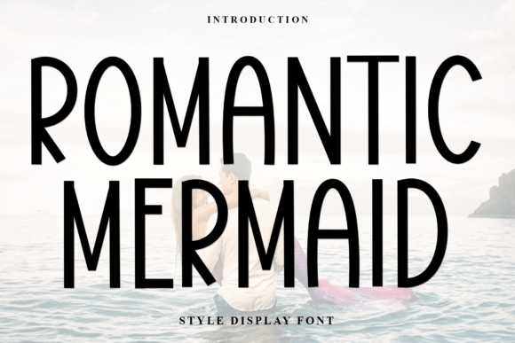 Romantic Mermaid: The Perfect Display Font for Handmade Crafts
