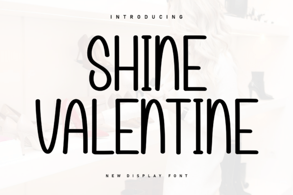 Shine Valentine: The Sweetest Handwritten Display Font for Your Next Project