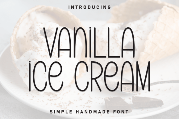 Vanilla Ice Cream: A Warm Display Font for Handmade Brands